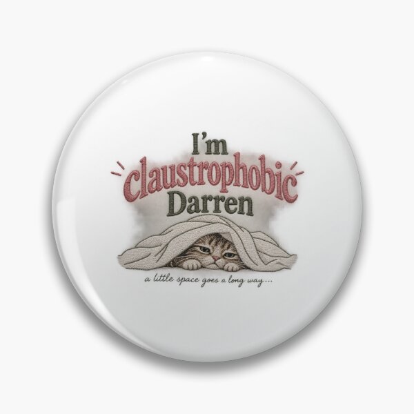 Item preview, Im claustrophobic Darren 2  designed and sold by SaveForMyDeposit.