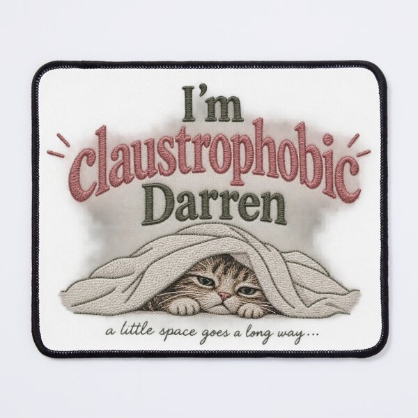 Item preview, Im claustrophobic Darren 2  designed and sold by SaveForMyDeposit.