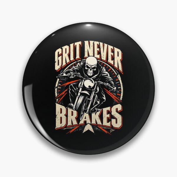 Item preview, Grit Never Brakes designed and sold by Island Pace Design.