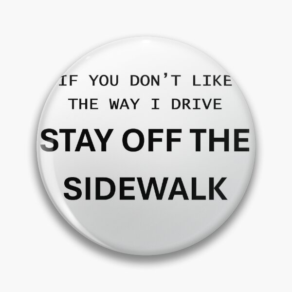 Item preview, Stay Off The Sidewalk designed and sold by Atlantapig.