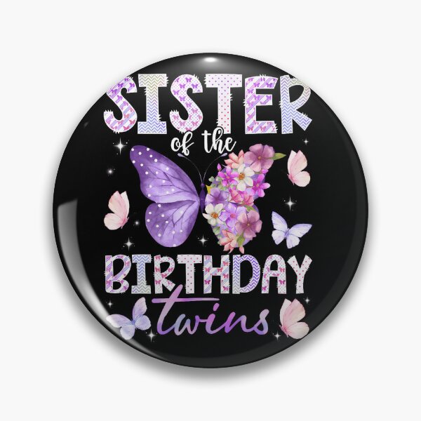 Item preview, Sister Of The Birthday Twins Cute Butterfly Birthday Girl designed and sold by Trippy-Toad.