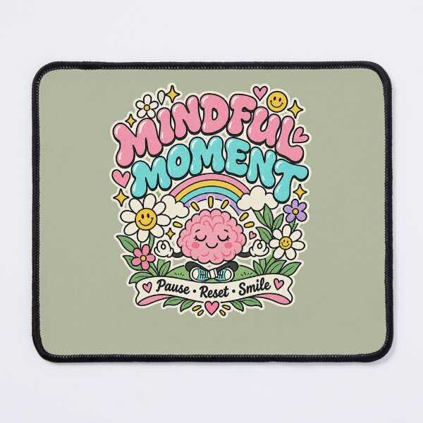 Item preview, Mindful Moment, Pause Reset Smile,  Positive Mental Wellness Design designed and sold by Right-UR.