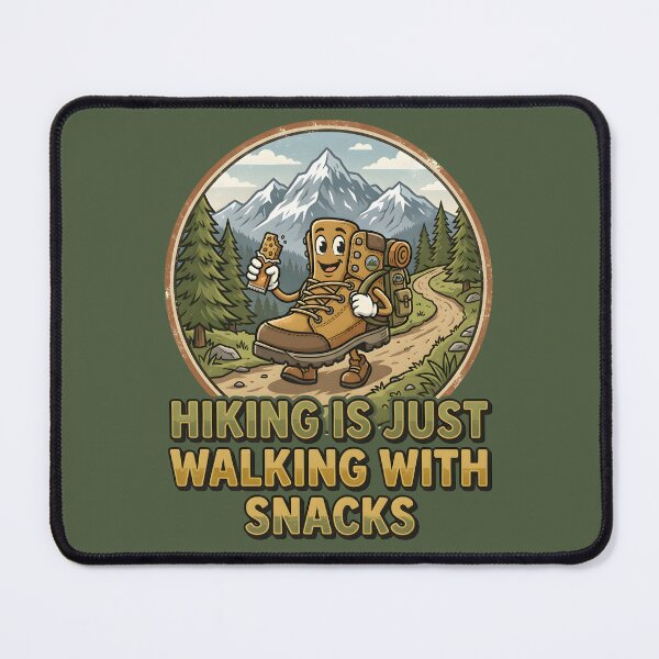 Item preview, Hiking Is Just Walking With Snacks designed and sold by hutofdesigns.