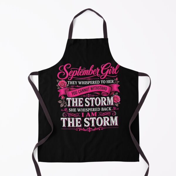 Item preview, September Girl They Whispered To Her I Am The Storm designed and sold by Trippy-Toad.