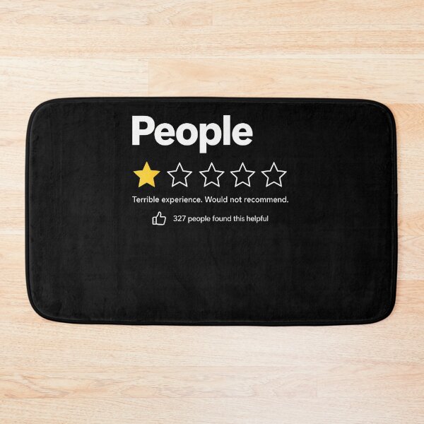 Item preview, People One Star Terrible Experience Would Not Recommend designed and sold by Trippy-Toad.