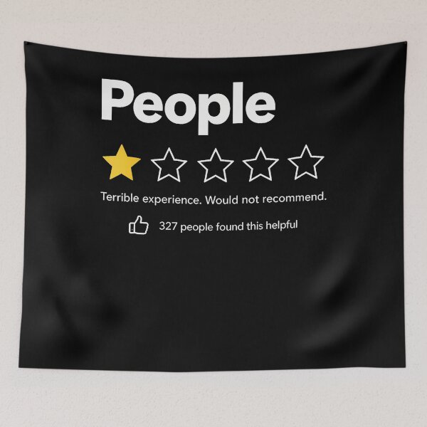 Item preview, People One Star Terrible Experience Would Not Recommend designed and sold by Trippy-Toad.