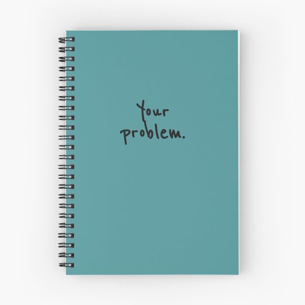 Item preview, Your Problem designed and sold by sazuii.