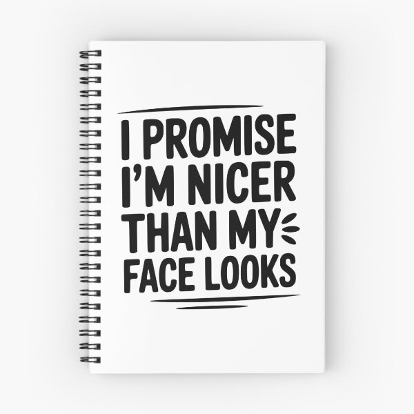 Item preview, I Promise I'm Nicer Than My Face Looks designed and sold by Frank Ring.