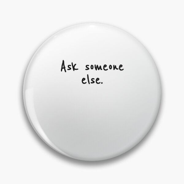 Item preview, Ask Someone Else designed and sold by sazuii.