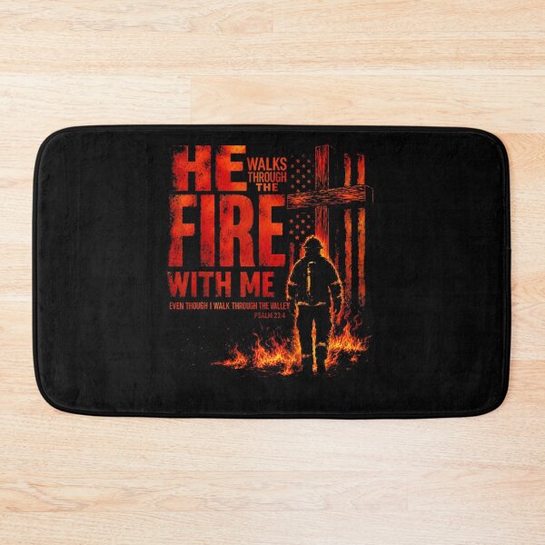 Item preview, He Walks Through The Fire With Me Psalm 23 4 Firefighter designed and sold by Krwasatoune.
