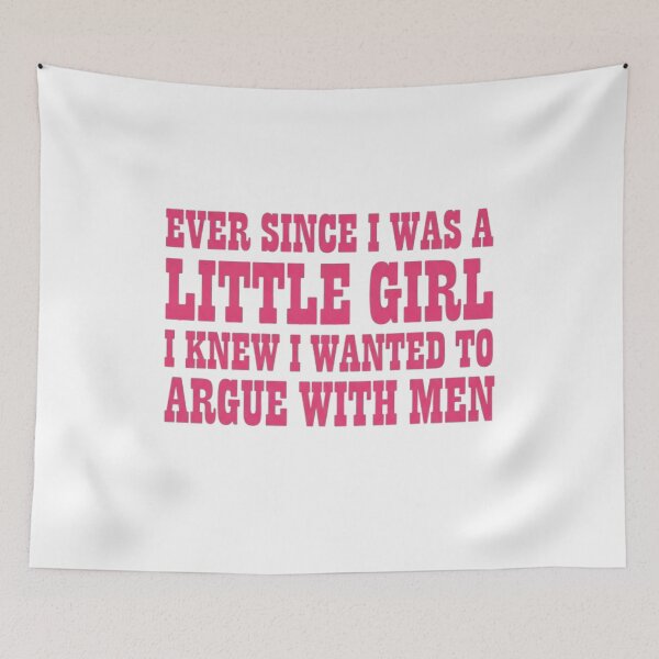 Item preview, Ever Since I was A Little Girl I Knew I Wanted to Argue Fun T-Shirt designed and sold by Trendably.