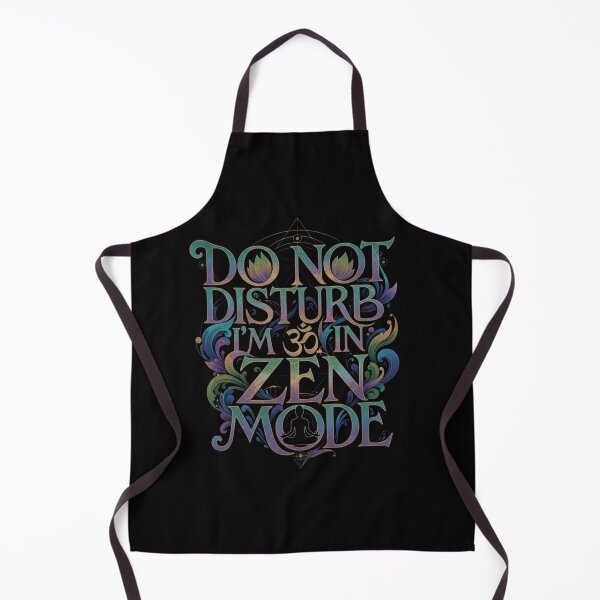 Item preview, Do Not Disturb, I'm In Zen Mode designed and sold by SkrabinhoArt.