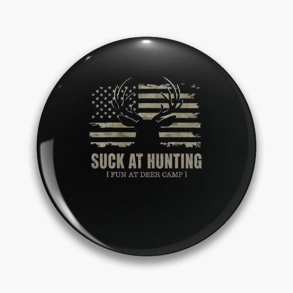 Item preview, Suck At Hunting Fun At Deer Camp Funny Man Hunter Camping designed and sold by Eat-Apples.