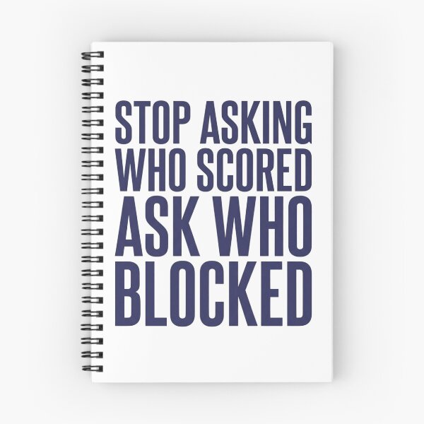 Item preview, Stop Asking Who Scored Ask Who Blocked Funny Volleyball Sports Saying designed and sold by Trendably.