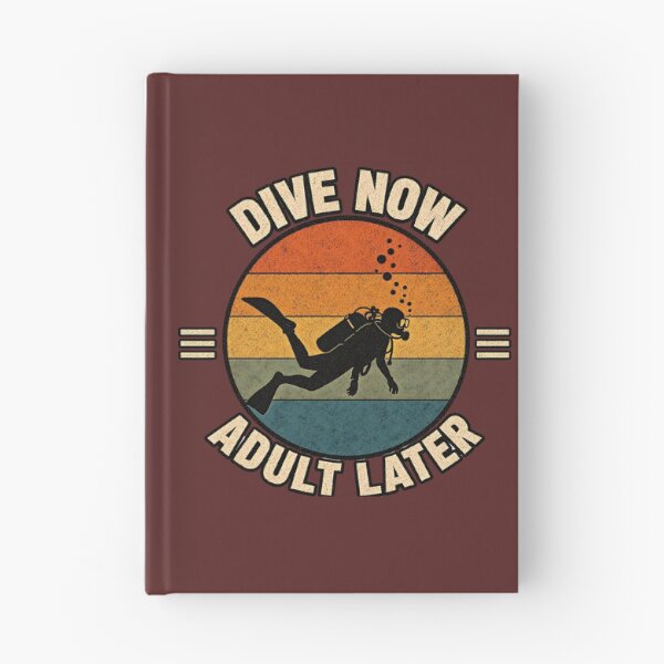 Item preview, Dive Now Adult Later Diving Design designed and sold by MOCH- ART.