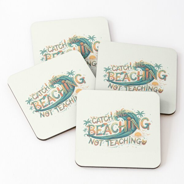 Item preview, CATCH ME BEACHING NOT TEACHING designed and sold by SkrabinhoArt.