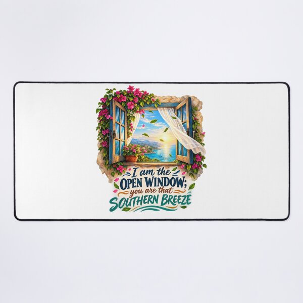 Item preview, I Am the Open Window You Are That Southern Breeze – Romantic Nature designed and sold by Design Sounds Studio.
