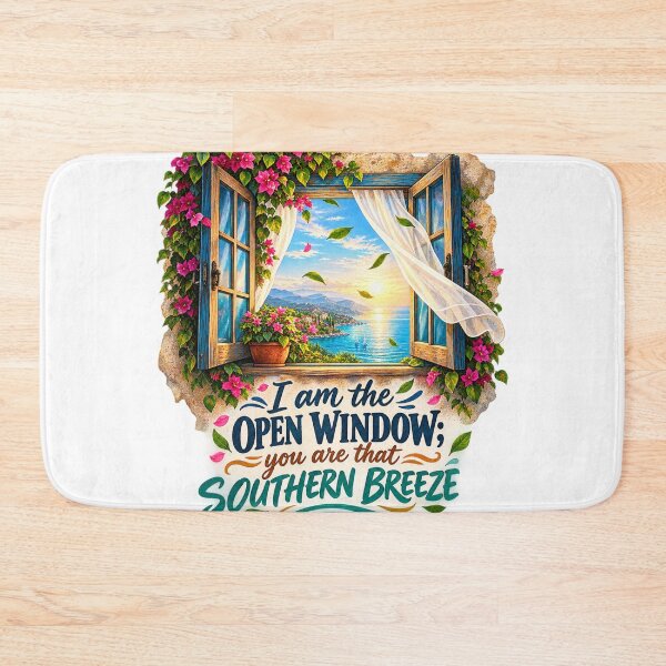 Item preview, I Am the Open Window You Are That Southern Breeze – Romantic Nature designed and sold by Design Sounds Studio.