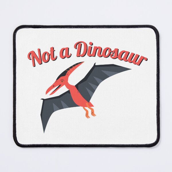 Item preview, Not a Dinosaur Pterosaur designed and sold by Neadski.