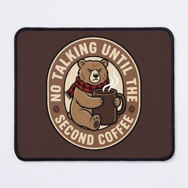 Item preview, No Talking Until Second Coffee Bear Badge designed and sold by DripCultureLab.