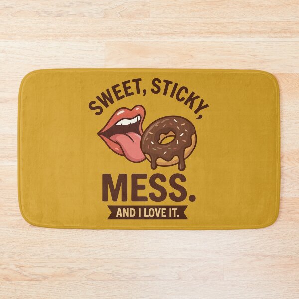 Item preview, Sweet Sticky Mess And I Love It Funny Donut Lover designed and sold by Amir Faysal.