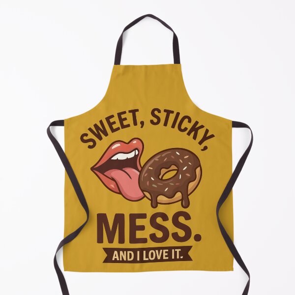 Item preview, Sweet Sticky Mess And I Love It Funny Donut Lover designed and sold by Amir Faysal.