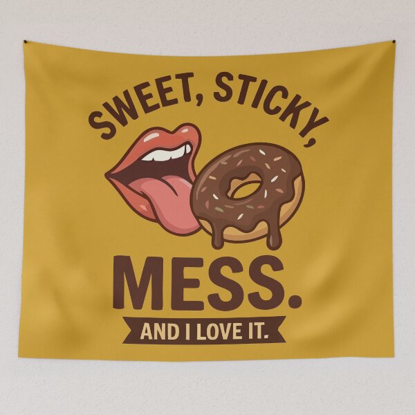 Item preview, Sweet Sticky Mess And I Love It Funny Donut Lover designed and sold by Amir Faysal.