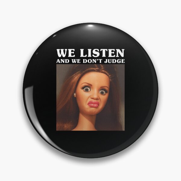 Item preview, Funny We Listen We Don't Judge Meme designed and sold by Mind-Drift.