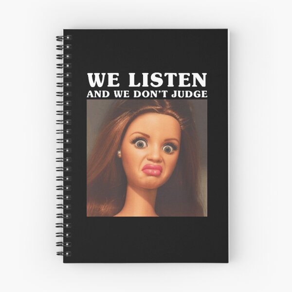 Item preview, Funny We Listen We Don't Judge Meme designed and sold by Mind-Drift.