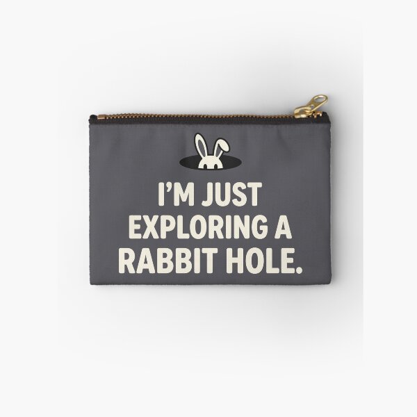 Item preview, Im Just Exploring A Rabbit Hole Curiosity Bunny designed and sold by Amir Faysal.