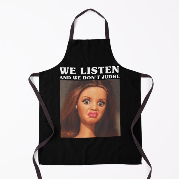 Item preview, Funny We Listen We Don't Judge Meme designed and sold by Mind-Drift.