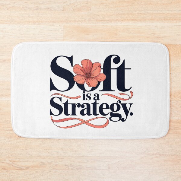 Item preview, Soft Is a Strategy Floral Feminine Quote designed and sold by Aarvya Fashion Club ( A.F.C ).