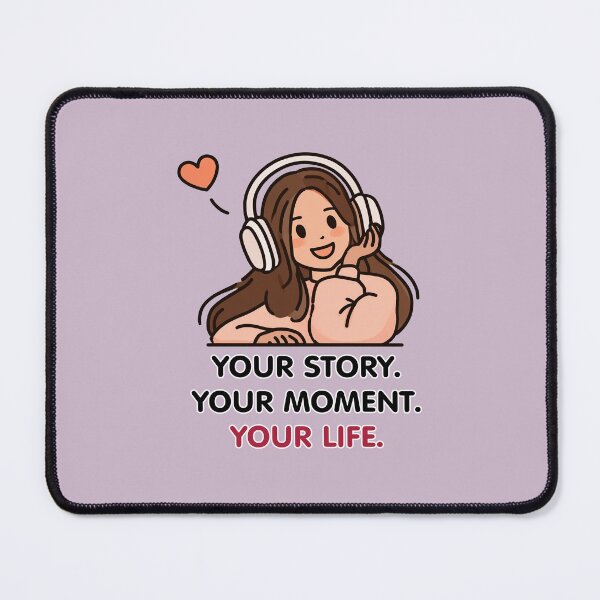 Item preview, Your Story Your Moment Your Life Girl designed and sold by Aelbrn.