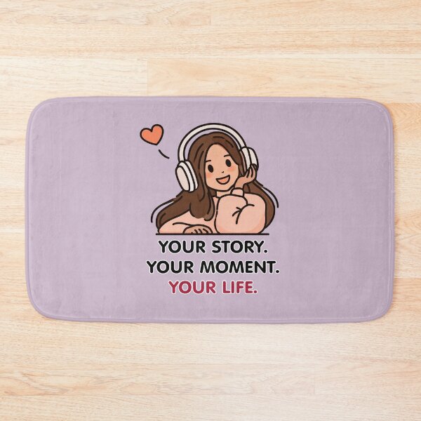 Item preview, Your Story Your Moment Your Life Girl designed and sold by Aelbrn.