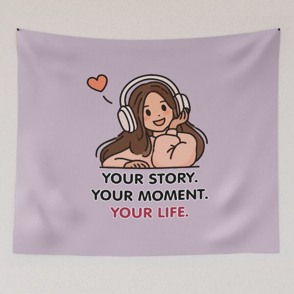 Item preview, Your Story Your Moment Your Life Girl designed and sold by Aelbrn.