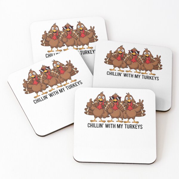 Item preview, Chillin' with My Turkeys Thanksgiving Fun designed and sold by Mind-Drift.