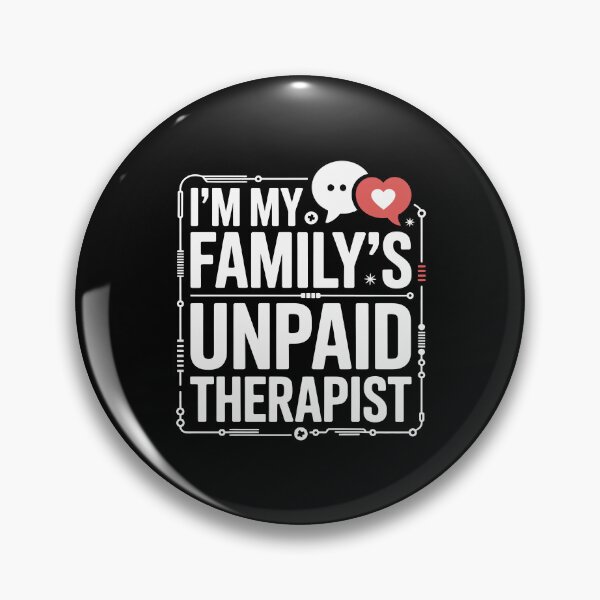 Item preview, I’m My Family’s Unpaid Therapist   designed and sold by jkrphoto.
