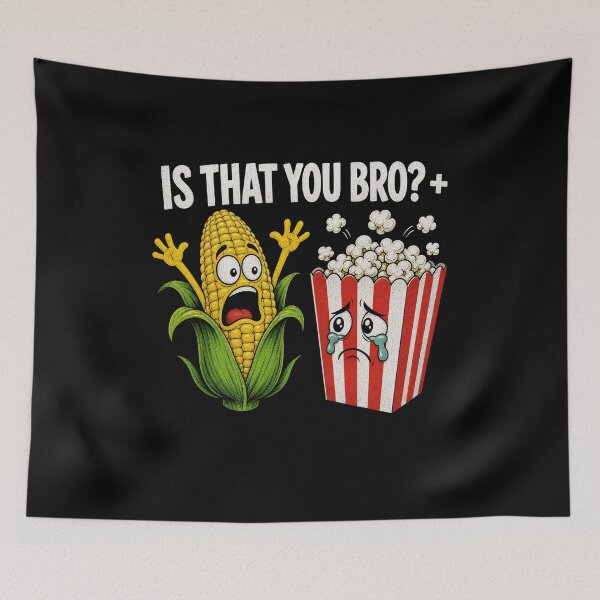 Item preview, Is That You Bro Funny Corn And Popcorn Cartoon Meme Design designed and sold by SEINENGAPPI19.