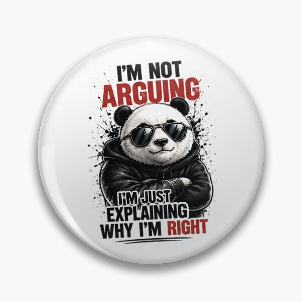 Item preview, Funny Panda I'm Not Arguing I'm Explaining Why I'm Right designed and sold by Pyt27.