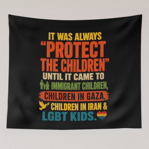 Item preview, Protect All Children Human Rights Political Protest Design designed and sold by SEINENGAPPI23.