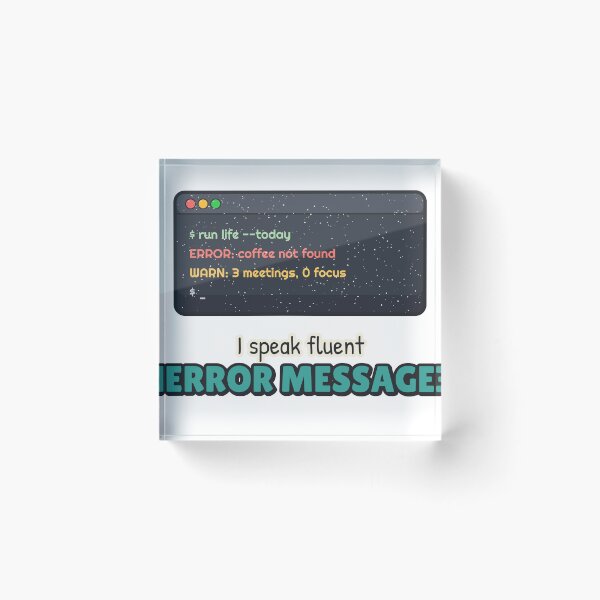 Item preview, I Speak Fluent Error Message - Funny Programmer designed and sold by BooAndBloomCo.