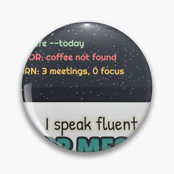 Item preview, I Speak Fluent Error Message - Funny Programmer designed and sold by BooAndBloomCo.
