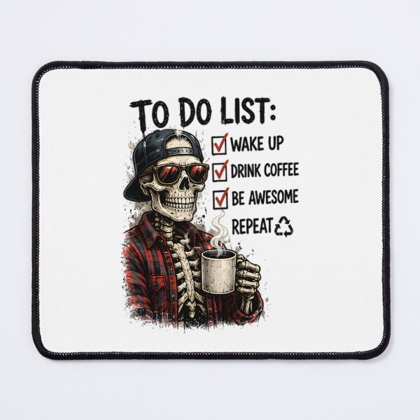 Item preview, Skull To Do List Wake Up Drink Coffee Be Awesome designed and sold by Pyt27.