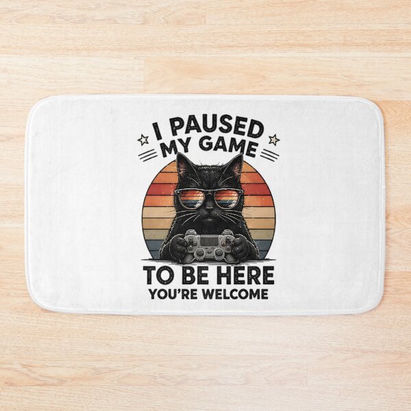 Item preview, Gamer Black Cat I Paused My Game To Be Here designed and sold by Pyt27.