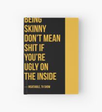 Insatiable Quote Hardcover Journal