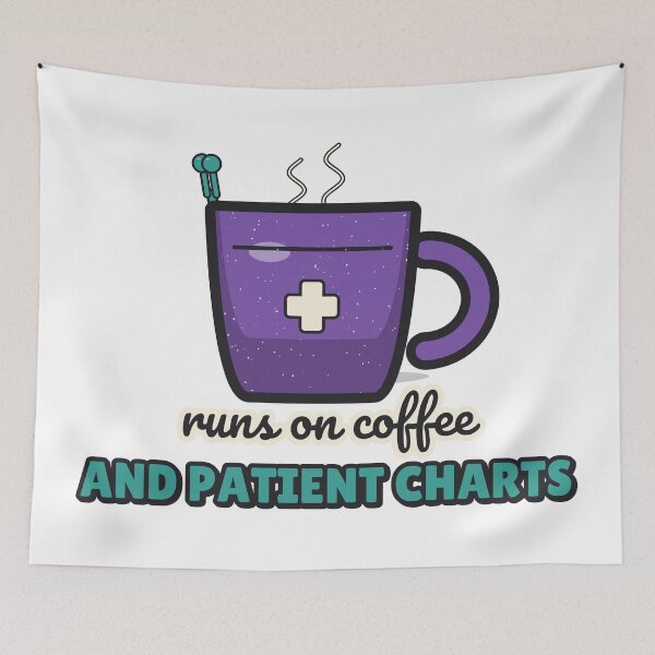 Item preview, Runs on Coffee and Patient Charts - Funny Nurse designed and sold by BooAndBloomCo.