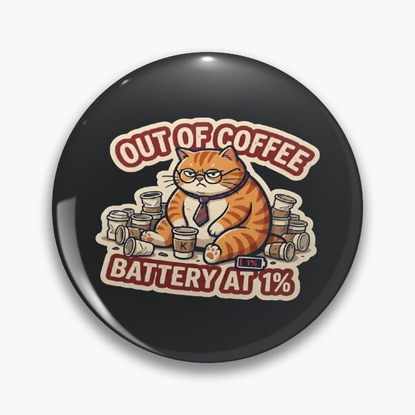 Item preview, Out Of Coffee Battery At 1 Percent Funny Tired Cat designed and sold by eihabo.