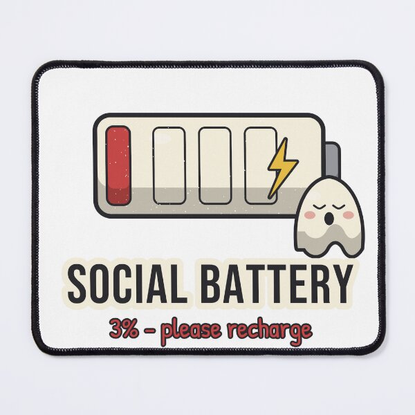 Item preview, Social Battery 3% - Introvert Humor designed and sold by BooAndBloomCo.