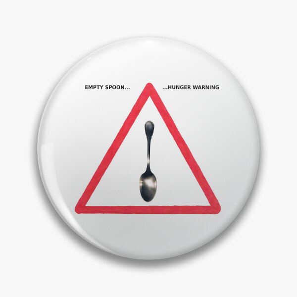 Item preview, Empty Spoon Hunger Warning designed and sold by ales-panz.