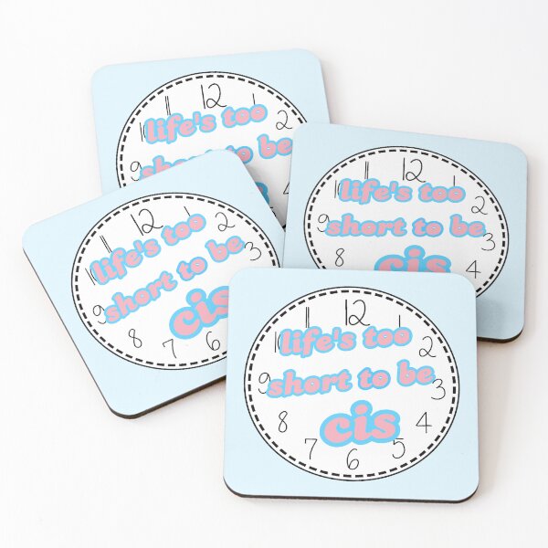 Item preview, life's to short to be cis designed and sold by DeltaQuadrant.